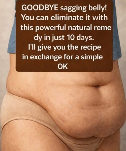 Say goodbye to a sagging belly! You can eliminate it in just 10 days with this powerful natural remedy